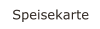 Speisekarte
